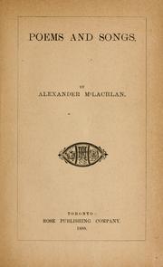 Cover of: Poems and songs. by McLachlan, Alexander