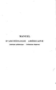 Cover of: Manuel d'archéologie américaine: (Amérique préhistorique--Civilisations disparues)