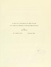 Cover of: An empirical investigation of asset pricing with temporally dependent preference specifications