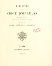 Cover of: Le mistère du Siège d'Orléans, publié pour la première fois d'après le manuscrit unique conservé à la Bibliothèque du Vatican