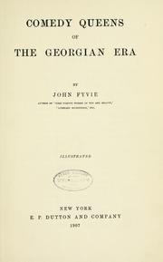 Cover of: Comedy queens of the Georgian era by John Fyvie