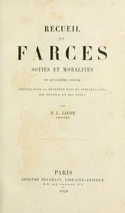 Cover of: Recueil de farces, soties et moralités du quinzième siècle by P. L. Jacob