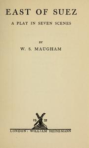 Cover of: East of Suez by William Somerset Maugham
