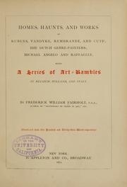 Cover of: Homes, haunts, and works of Rubens, Vandyke, Rembrandt, and Cuyp by Frederick William Fairholt