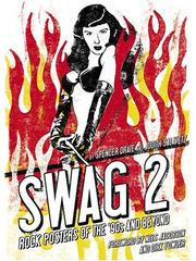 Cover of: Swag 2: rock posters of the '90s and beyond