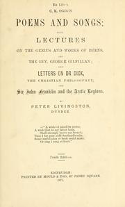 Cover of: Poems and songs.: With lectures on the genius & works of Burns, and the Rev. Geo. Gilfillan; and Letters on Dr. Dick, the Christian philosopher and Sir John Franklin and the Arctic regions.