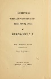 Cover of: Inscriptions in the early gravestones in the Baptist burying ground at Dividing Creek, N.J.