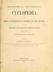 Cover of: Biographical and portrait cyclopedia of the Third congressional district of New Jersey by Wiley, Samuel T.