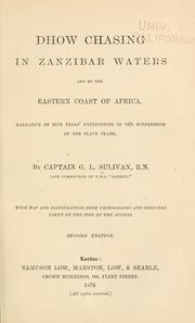 Cover of: Dhow chasing in Zanzibar waters and on the eastern coast of Africa.: Narrative of five years' experiences in the suppression of the slave trade.