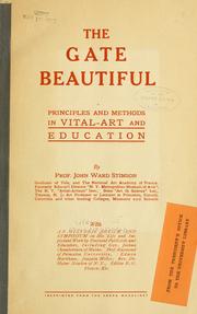 Cover of: The gate beautiful: principles and methods in vital-art and education