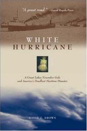 Cover of: White Hurricane: A Great Lakes November Gale and America's Deadliest Maritime Disaster