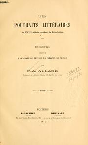Cover of: Des portraits littéraires au 18e [i.e. dix-huitière] siècle, pendant la Révolution.