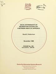 Cover of: Social determinants of information system use: a network-anayltic [sic] approach