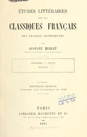 Cover of: Études littéraires sur les classiques français des classes supérieurs. by Gustave Merlet