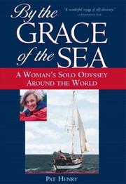 Cover of: By the Grace of the Sea  by Pat Henry