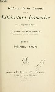 Cover of: Histoire de la langue et de la littérature française des origines à 1900