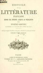 Cover of: Histoire de la littérature française depuis ses origines jusqu'a la Revolution.