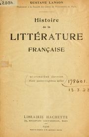 Cover of: Histoire de la littérature française. by Gustave Lanson