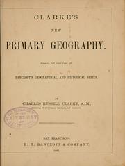 Clarke's new primary geography by Charles Russell Clarke