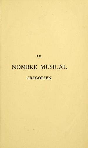 Le nombre musical grégorien by André Mocquereau