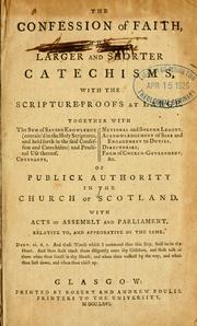 Cover of: The Confession of faith, the Larger and Shorter catechisms, with the scripture proofs at large by Church of Scotland.
