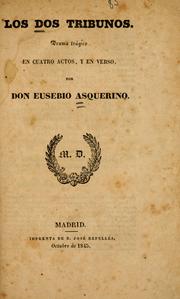 Cover of: dos tribunos: drama trágico en cuatro actos y en verso