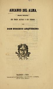 Cover of: Arcanos del alma: drama original en tres actos y en verso