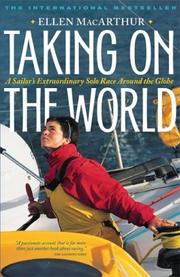 Cover of: Taking on the World  by Ellen MacArthur, Ellen MacArthur