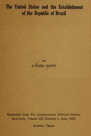 Cover of: The United States and the establishment of the republic of Brazil ... by Rippy, J. Fred