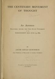 Cover of: The centenary movement of thought: an address delivered before the Ohio State University at the commencement held June 19, 1889