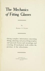Cover of: mechanics of fitting glasses | Robert D. Pettet