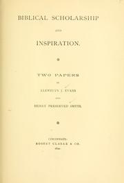 Cover of: Biblical scholarship and inspiration by Evans, Llewelyn John, Evans, Llewelyn John