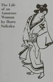 Cover of: The life of an amorous woman by Ihara Saikaku