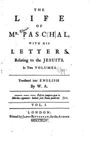 Cover of: The life of Mr. Paschal: with his letters relating to the Jesuits ...