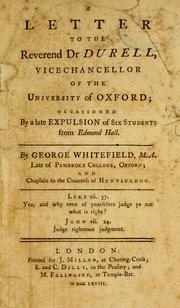 Cover of: A letter to the Reverand Dr. Durell, vice chancellor of the University of Oxford: occasioned by a late expulsion of six students from Edmund hall.