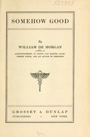 Cover of: Somehow good by William Frend De Morgan