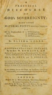 A practical discourse of God's sovereignty by Coles, Elisha