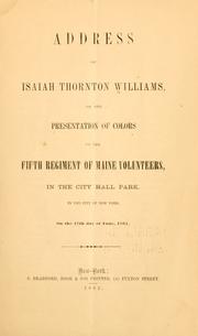 Address of Isaiah Thornton Williams on the presentation of colors to the Fifth regiment of Maine volunteers by Isaiah Thornton Williams