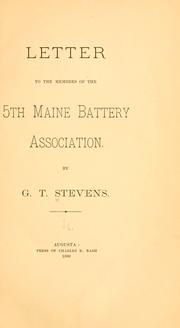 Cover of: Letter to the members of the 5th Maine battery association by Greenlief T. Stevens