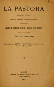 Cover of: pastora: sainete lírico en un acto, dividido en tres cuadros y en prosa