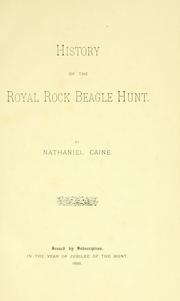 History of the Royal Rock Beagle Hunt by Nathaniel Caine