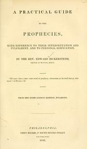 Cover of: A practical guide to the prophecies | Edward Bickersteth