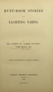 Cover of: Hunt-room stories and yachting yarns