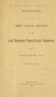 Cover of: Transactions of the first annual reunion of the 122d regiment Pennsylvania volunteers. by Pennsylvania infantry. 122d regt