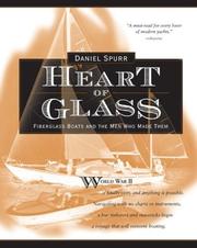 Cover of: Heart of glass: fiberglass boats and the men who made them