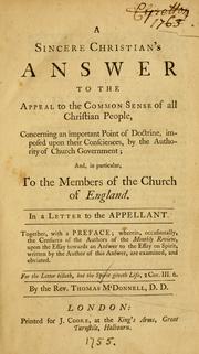 Cover of: A sincere Christian's answer to the appeal to the common sense of all Christian people, concerning an important point of doctrine, imposed upon their consciences, by the authority of church government by Thomas McDonnell