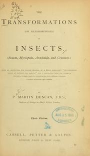 Cover of: transformations (or metamorphoses) of insects (Insecta, Myriapoda, Arachnida, and Crustacea.): Being an adaptation, for English readers, of M. Émile Blanchard's "Metamorphoses, murs et instincts des insects [!]," and a compilation from the works of Newport, Charles Darwin, and others