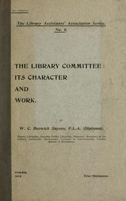 Cover of: The library committee: its character and work.