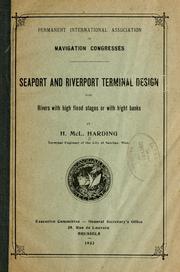 Seaport and riverport terminal design for rivers with high flood stages or with hight (!) banks by H. McL Harding