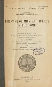 Cover of: The Care of milk and its use in the home